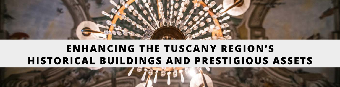 Enhancing the Tuscany Region’s historical buildings and prestigious assets